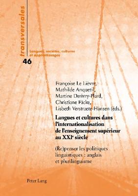 Langues Et Cultures Dans l'Internationalisation de l'Enseignement Supérieur Au Xxie Siècle
