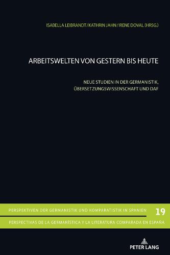 Arbeitswelten von gestern bis heute