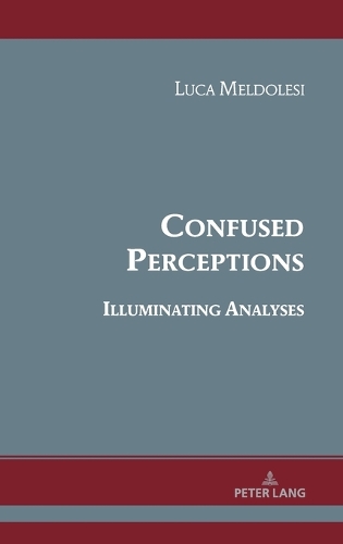 Confused Perceptions, Illuminating Analyses