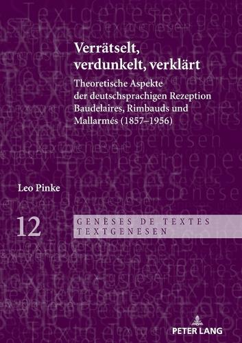 Verraetselt, verdunkelt, verklaert
