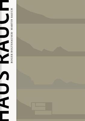 Haus Rauch / The Rauch House