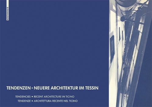 Tendenzen - Neuere Architektur Im Tessin