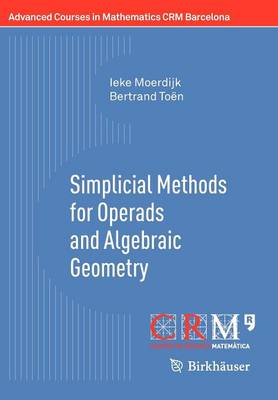 Simplicial Methods for Operads and Algebraic Geometry