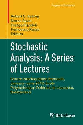 Stochastic Analysis: A Series of Lectures