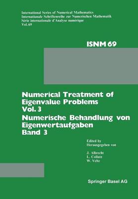 Numerical Treatment of Eigenvalue Problems Vol. 3 / Numerische Behandlung von Eigenwertaufgaben Band 3