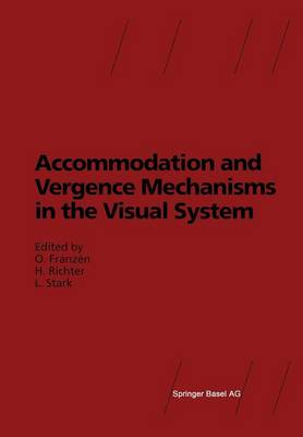 Accommodation and Vergence Mechanisms in the Visual System