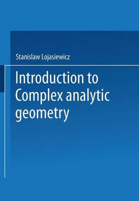 Introduction to Complex Analytic Geometry