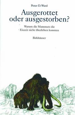 Ausgerottet oder ausgestorben?