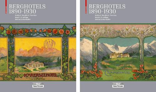 Berghotels 1890–1930: Südtirol, Nordtirol Und Trentino