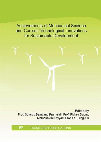 Achievements of Mechanical Science and Current Technological Innovations for Sustainable Development