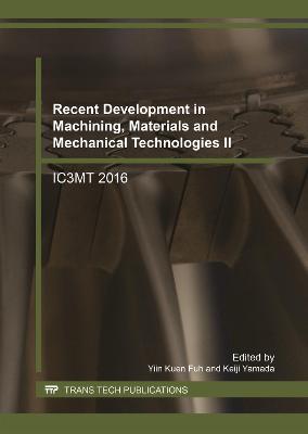 Recent Development in Machining, Materials and Mechanical Technologies II