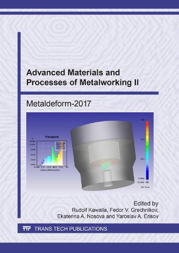 Advanced Materials and Processes of Metalworking II