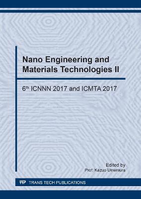 Nano Engineering and Materials Technologies II