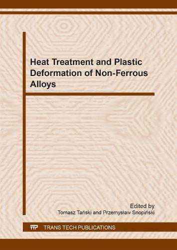 Heat Treatment and Plastic Deformation of Non-Ferrous Alloys