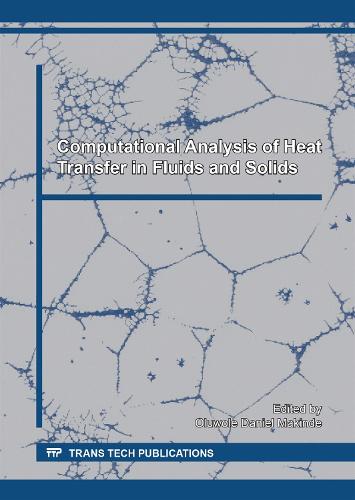 Computational Analysis of Heat Transfer in Fluids and Solids