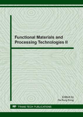 Functional Materials and Processing Technologies II