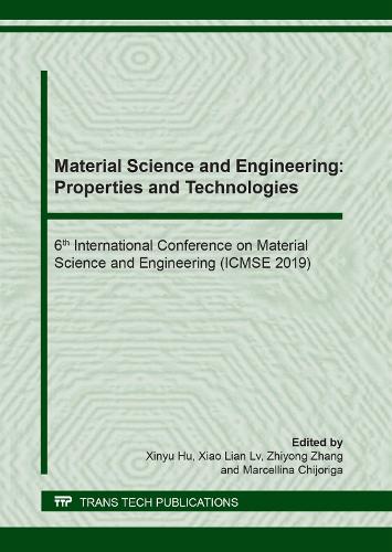 Material Science and Engineering: Properties and Technologies