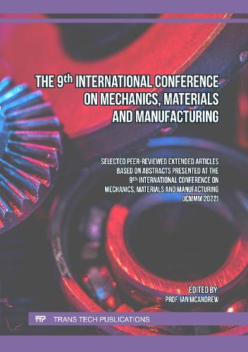 The 9th International Conference on Mechanics, Materials and Manufacturing
