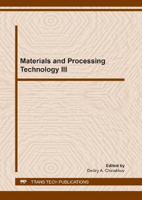 Materials and Processing Technology III