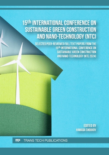 15th International Conference on Sustainable Green Construction and Nano-Technology (NTC)