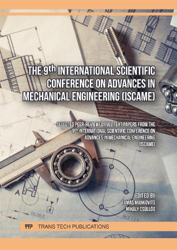 The 9th International Scientific Conference on Advances in Mechanical Engineering (ISCAME)
