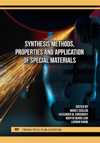 Synthesis Methods, Properties and Application of Special Materials
