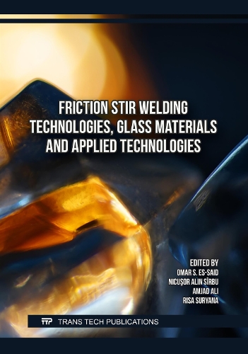 Friction Stir Welding Technologies, Glass Materials and Applied Technologies