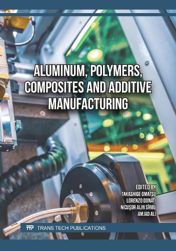 Aluminum, Polymers, Composites and Additive Manufacturing