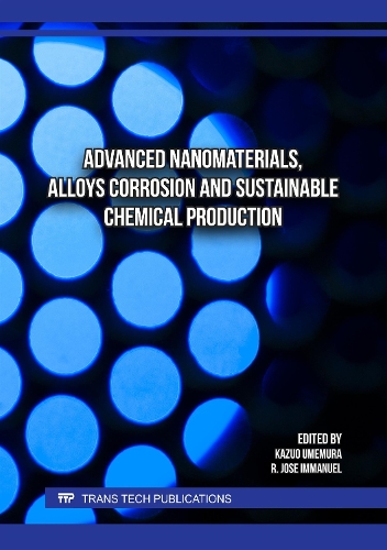 Advanced Nanomaterials, Alloys Corrosion and Sustainable Chemical Production