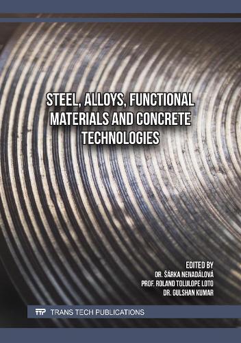Steel, Alloys, Functional Materials and Concrete Technologies