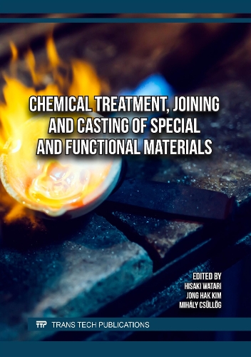 Chemical Treatment, Joining and Casting of Special and Functional Materials