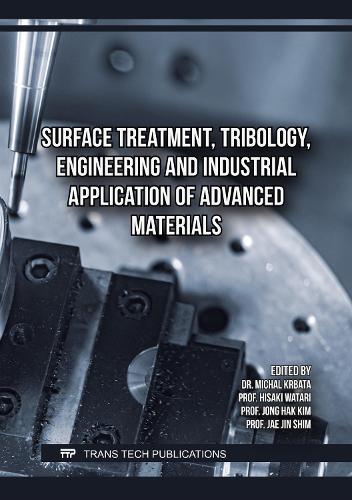 Surface Treatment, Tribology, Engineering and Industrial Application of Advanced Materials