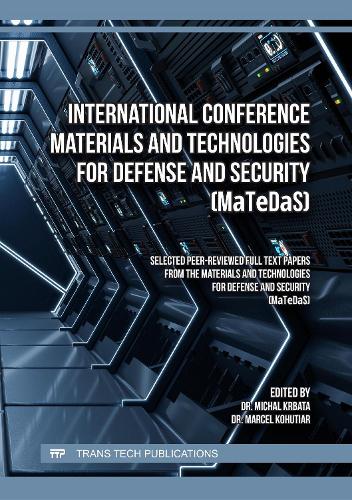 International Conference Materials and Technologies for Defense and Security (MaTeDaS)