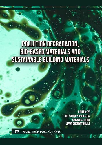 Pollution Degradation, Bio-Based Materials and Sustainable Building Materials