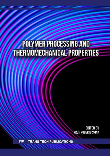 Polymer Processing and Thermomechanical Properties