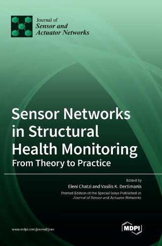 Sensor Networks in Structural Health Monitoring