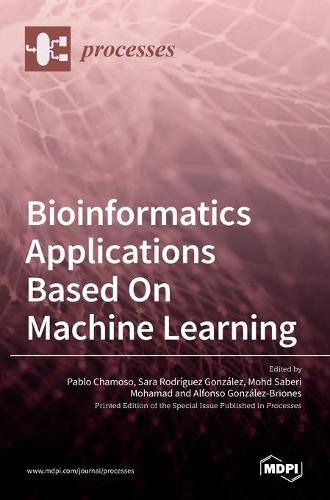 Bioinformatics Applications Based On Machine Learning