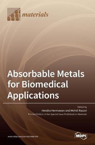 Absorbable Metals for Biomedical Applications