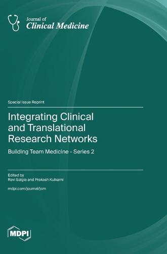 Integrating Clinical and Translational Research Networks