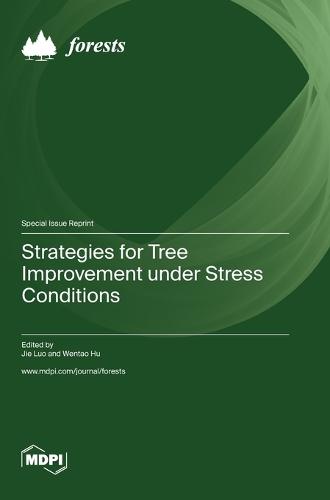 Strategies for Tree Improvement under Stress Conditions