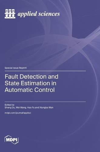 Fault Detection and State Estimation in Automatic Control