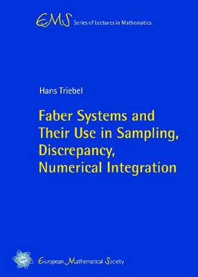 Faber Systems and Their Use in Sampling, Discrepancy, Numerical Integration