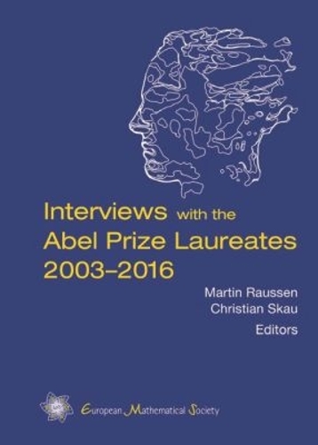 Interviews with the Abel Prize Laureates 2003–2016
