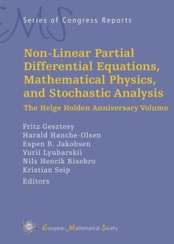Non-Linear Partial Differential Equations, Mathematical Physics, and Stochastic Analysis