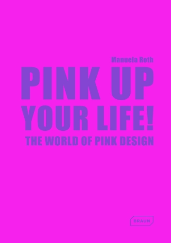 Pink Up Your Life!
