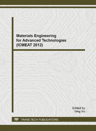 Materials Engineering for Advanced Technologies (ICMEAT 2012)