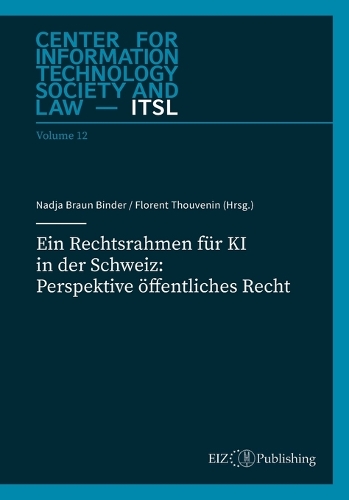 Ein Rechtsrahmen für KI in der Schweiz