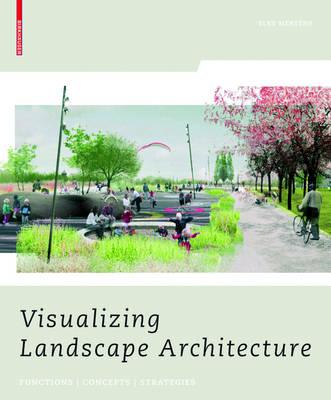 Visualizing Landscape Architecture