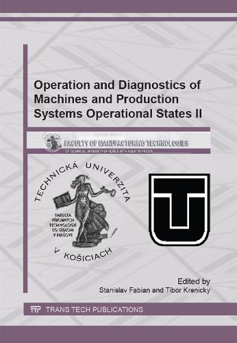 Operation and Diagnostics of Machines and Production Systems Operational States II