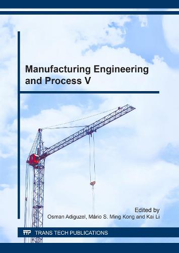 Manufacturing Engineering and Process V